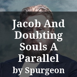 Jacob And Doubting Souls A Parallel