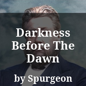 Darkness Before The Dawn