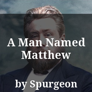 A Man Named Matthew