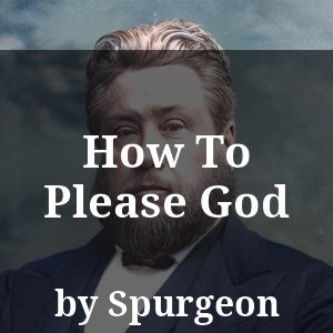 How To Please God