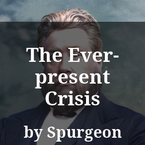 The Ever-present Crisis