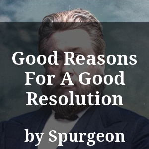 Good Reasons For A Good Resolution