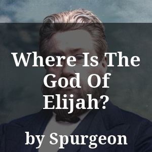 Where Is The God Of Elijah?