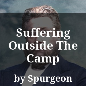 Suffering Outside The Camp