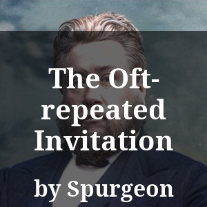 The Oft-repeated Invitation