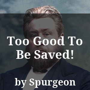 Too Good To Be Saved!