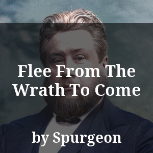 Flee From The Wrath To Come