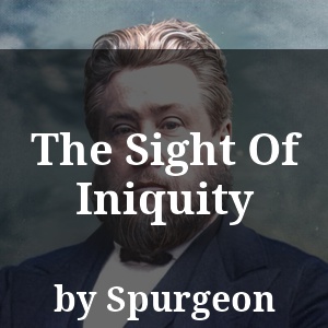 The Sight Of Iniquity