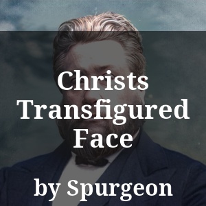 Christs Transfigured Face