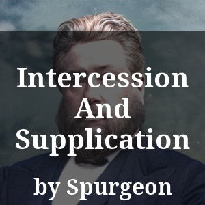 Intercession And Supplication