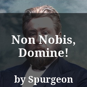 Non Nobis, Domine!