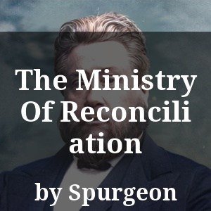 The Ministry Of Reconciliation