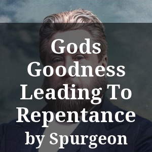 Gods Goodness Leading To Repentance