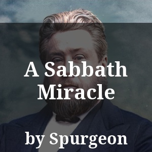 A Sabbath Miracle