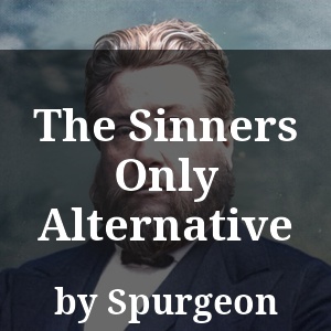 The Sinners Only Alternative