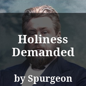 Holiness Demanded