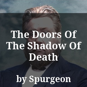 The Doors Of The Shadow Of Death