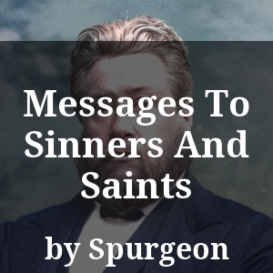 Messages To Sinners And Saints