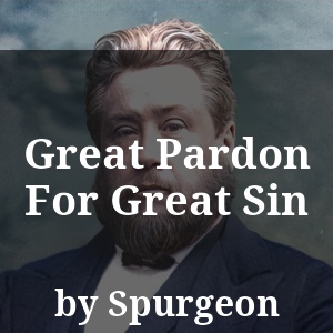 Great Pardon For Great Sin