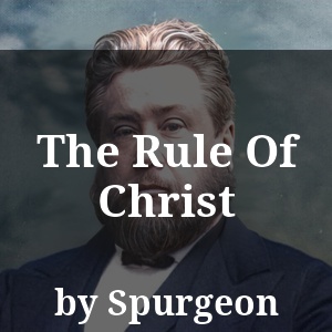 The Rule Of Christ