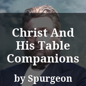 Christ And His Table Companions