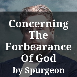 Concerning The Forbearance Of God