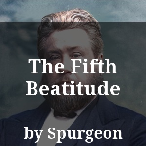 The Fifth Beatitude