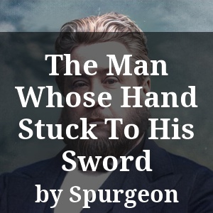 The Man Whose Hand Stuck To His Sword