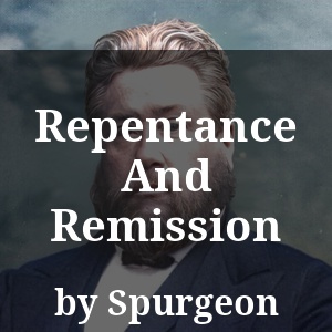 Repentance And Remission