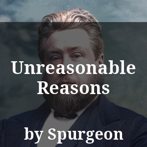 Unreasonable Reasons