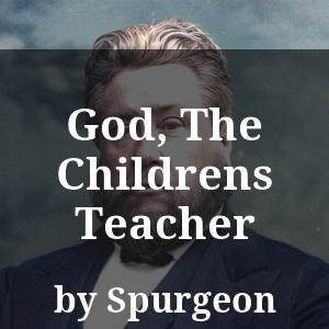 God, The Childrens Teacher