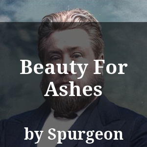 Beauty For Ashes