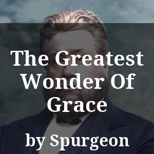 The Greatest Wonder Of Grace