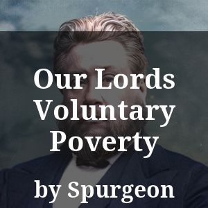 Our Lords Voluntary Poverty