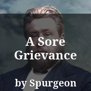 A Sore Grievance