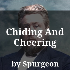 Chiding And Cheering