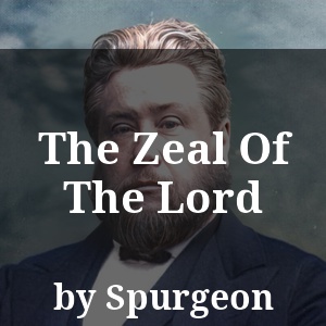 The Zeal Of The Lord