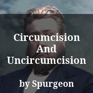 Circumcision And Uncircumcision