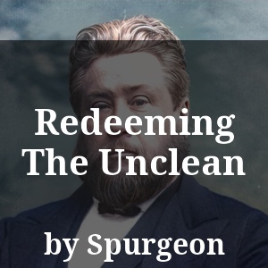 Redeeming The Unclean