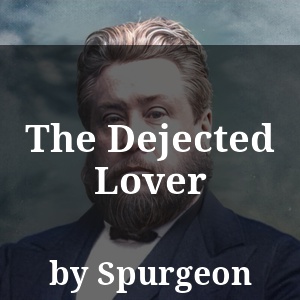 The Dejected Lover