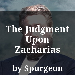 The Judgment Upon Zacharias