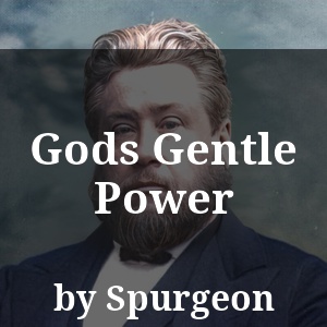 Gods Gentle Power