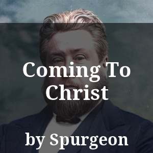 Coming To Christ