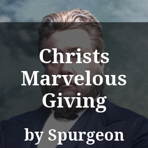 Christs Marvelous Giving