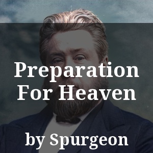 Preparation For Heaven