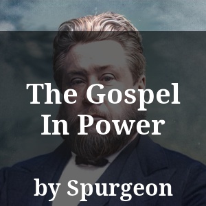 The Gospel In Power