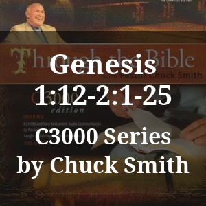 Genesis 1:12-2:1-25