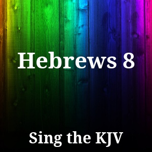 Hebrews 8