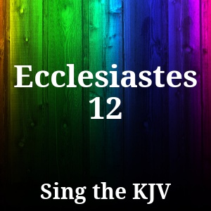 Ecclesiastes 12