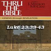 Luke 23.39-43 